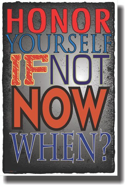 Honor Yourself Now New Classroom Motivational Poster