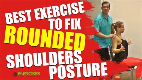 Best Exercise To Fix Rounded Shoulders Posture Youtube