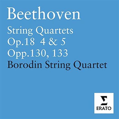 Beethoven String Quartets Op 18 Nos 4 5 And Op 130