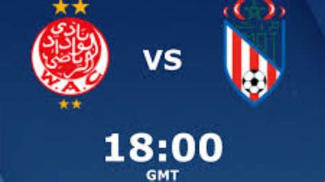 Wac Vs Mat botola en direct الوداد ضد المغرب التطواني بث مباشر YouTube