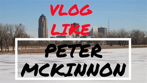 Edit like peter mckinon видео. How to VLOG Like PETER MCKINNON - YouTube