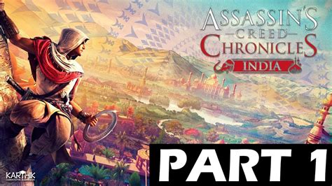 Assassin S Creed Chronicles India Gameplay Walkthrough Part 1