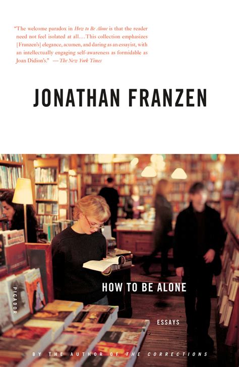 How To Be Alone Jonathan Franzen Macmillan