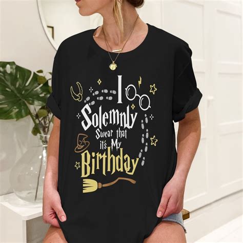 I Solemnly Swear That Its My Birthday T Shirt