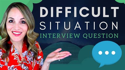 How Did You Handle A Difficult Situation Top Interview Question