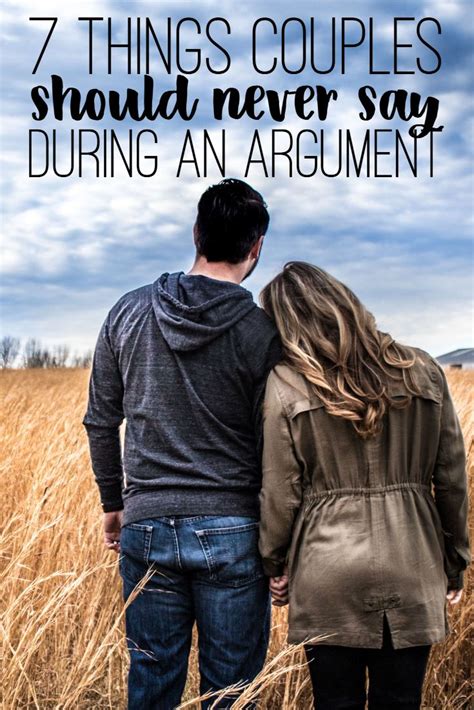Things Couples Should Never Say During An Argument Couples