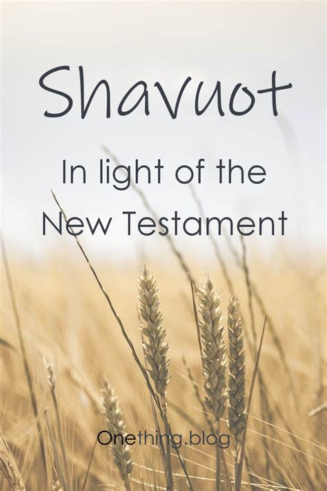 Shavuot Gods Law Inscribed On Our Hearts Onethingblog In 2021