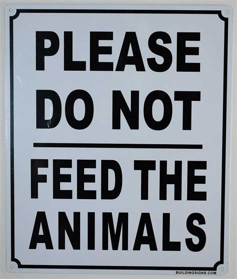 Please Do Not Feed The Animals Sign