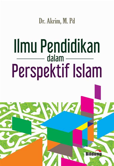 Ilmu Pendidikan Dalam Perspektif Islam By Akrim Goodreads
