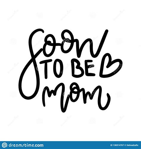 Soon To Be Mom Quotes Quote Saying Best Mom For Greeting Card Design