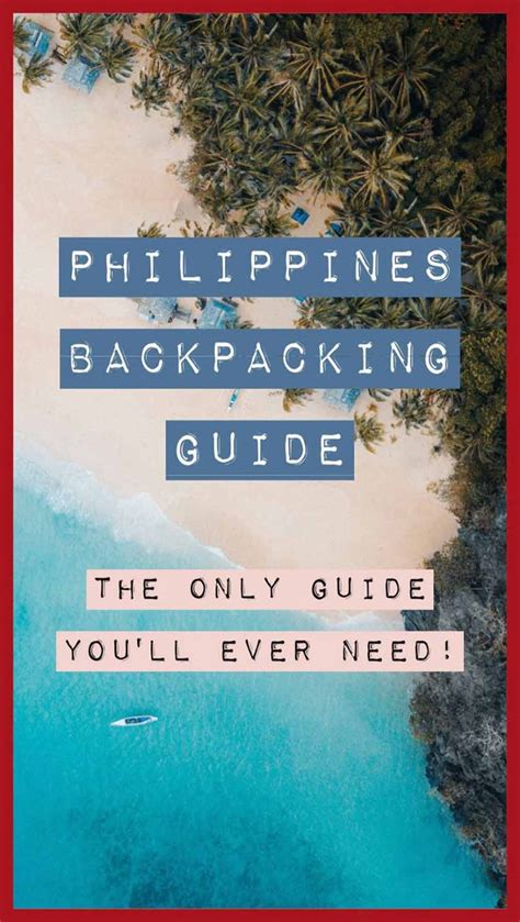 Philippines Backpacking Guide 2019 Best Places To Visit In The Philippines Backpacking Guide