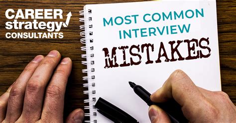 most common interview mistakes career strategy consultants inc