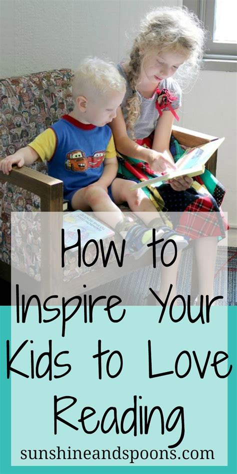 Sunshine And Spoons How To Inspire Your Kids To Love Reading