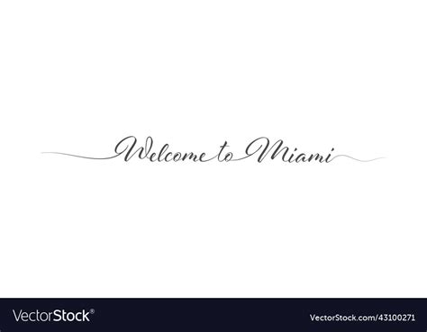 Welcome To Miami Stylized Calligraphic Greeting Vector Image