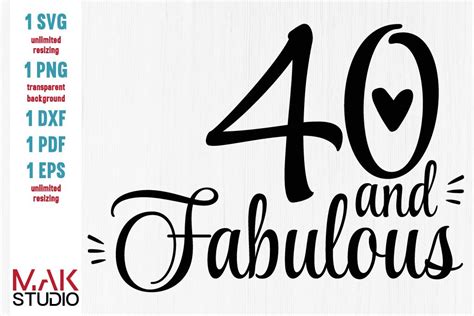 40 And Fabulous Svg 40 And Fabulous Svg File 40 And Fabulous Png