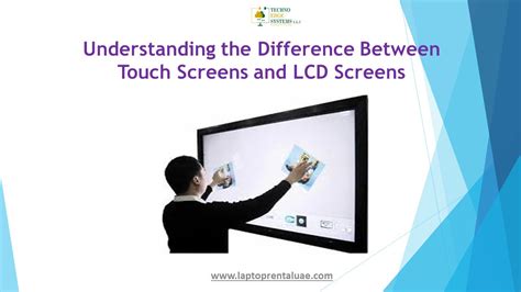 Ppt Understanding The Difference Between Touch Screens And Lcd