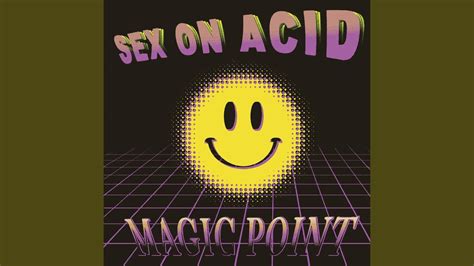 Sex On Acid Youtube