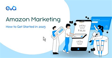 Amazon Marketing Strategy How To Get Started In 2023