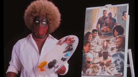 Watch Deadpool 2s Trailer Shows Him Painting Like Bob Ross When In