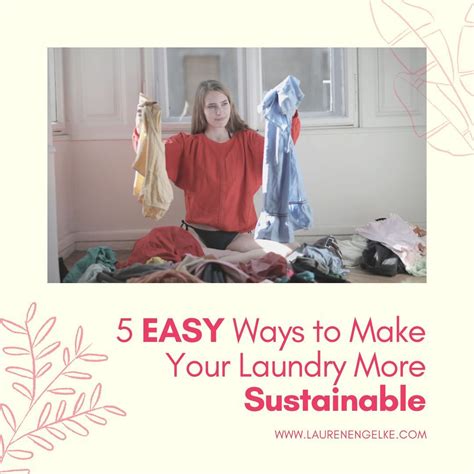 Ways To Make Laundry Sustainable The Sustainable Stylist In