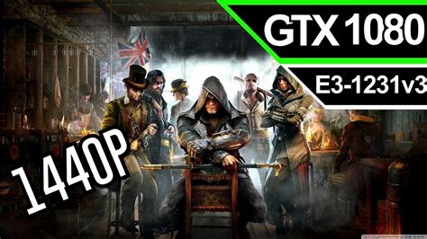 Assassins Creed Syndicate GTX 1080 OC Ultra 4xMSAA 1440P YouTube