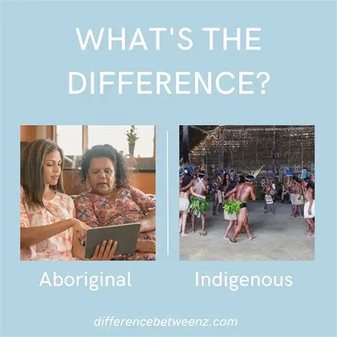 Difference Between Aboriginal And Indigenous People Definition My Xxx Hot Girl