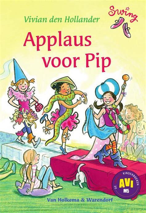 Applaus Voor Pip Vivian Den Hollander Ebook Bruna