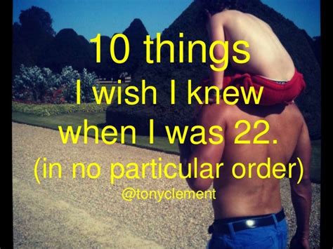10 Things I Wish I Knew When I Was 22