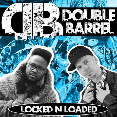 Locked N Loaded Double Barrel