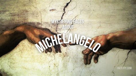 10 Mystifying Facts About Michelangelo Fact City