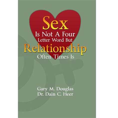 Sex Is Not A Four Letter Word But Relationship Often Times Is Access