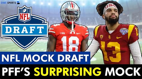 2024 Nfl Mock Draft From Pff 1st Round Projections Ft Caleb Williams Marvin Harrison Drake