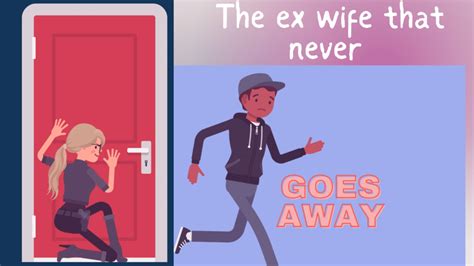 the ex wife that never goes away magnet of success