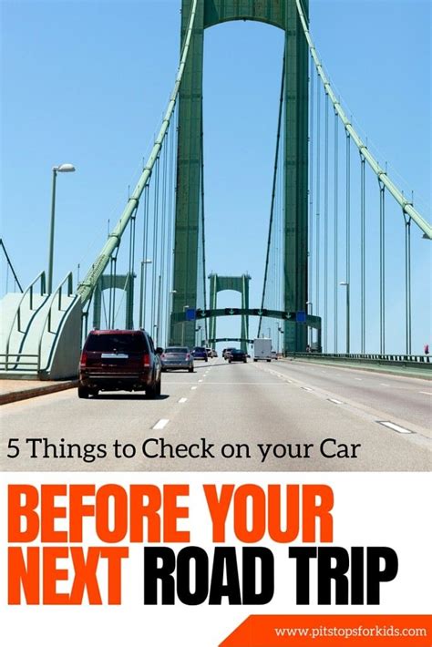 Five Things To Check On Your Car Before A Road Trip Pitstops For Kids