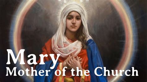 Mary Mother Of The Church Novena Prayer Youtube