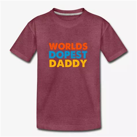 World S Dopest Dad T For Daddy Papa Fathers Day Kids Premium T