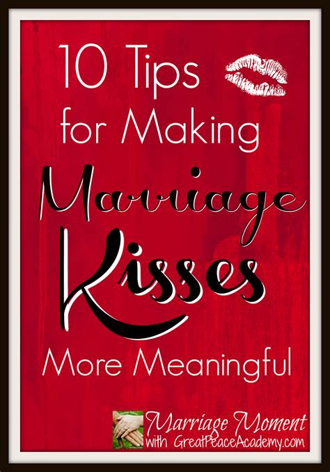 Marriage Moment This Kiss 10 Tips For Overcoming Complacency Renée
