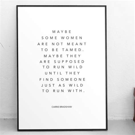 carrie bradshaw quote print sex and the city print home etsy