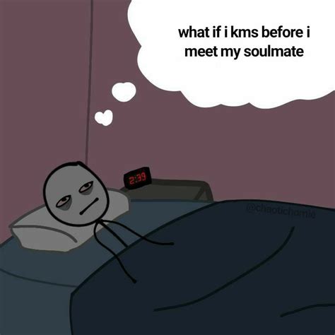 What If I Kms Before I Meet My Soulmate Awake Man Thinking In Bed