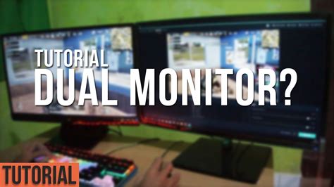 Tutorial Menggunakan Dual Monitor Bahas Kelebihan And Kekurangan Dual