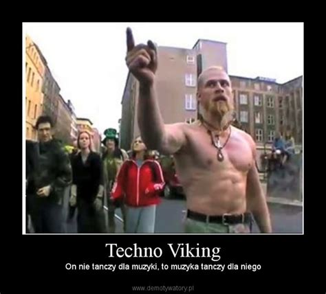 Techno Viking Demotywatorypl