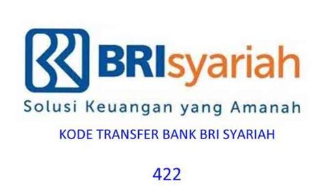 Kode Bank Bri Syariah Untuk Transfer Antar Bank Yang Benar
