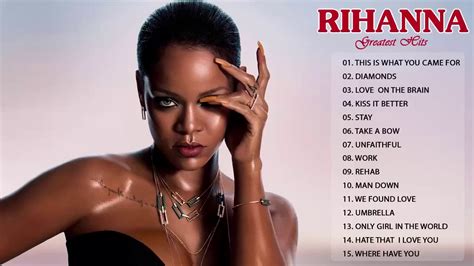 Rihanna Greatest Hits Best Rihanna Songs Of All Time Youtube