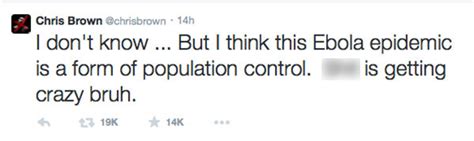 Chris Brown Under Fire For Tweeting Ebola Epidemic Is A Form Of