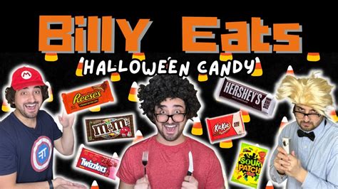 Billy Eats Halloween Candy Youtube