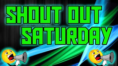 Shoutout Saturday 1 Youtube