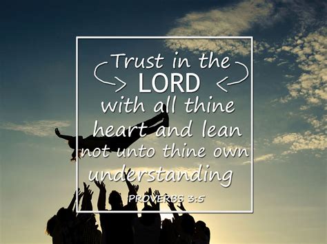 Proverbs 35 2 Kjv Trust In The Lord With All Thine Heart Bible Verse