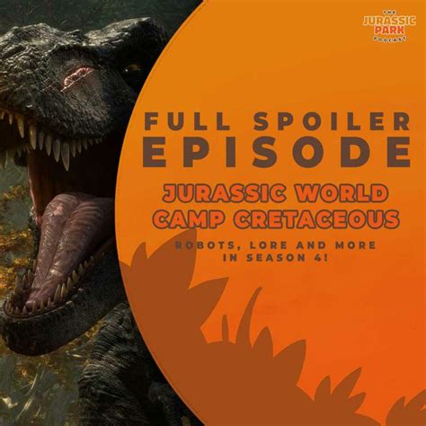 Jurassic World Camp Cretaceous Season Four Full Spoiler Reactions