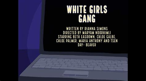 Beginners Call White Girls Gang Youtube