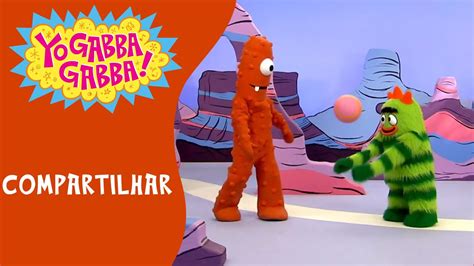 compartilhar yo gabba gabba episódio completo yogabbagabbaportugues youtube